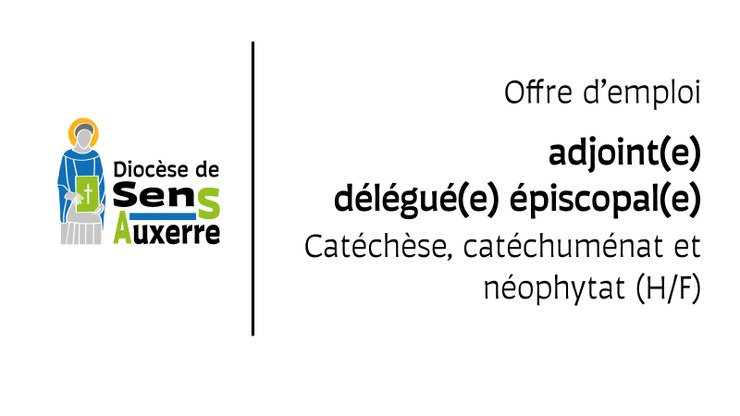 offre-emploi-adjoint-delegue-episcopal-h-f-catechese-catechumenat-neophytat