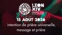 15 août 2026 : intention de prière universelle, message et prière