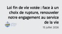 Loi fin de vie votée : face à un choix de rupture, renouveler notre engagement au service de la vie