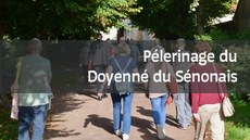 Pèlerinage du Doyenné du Sénonais