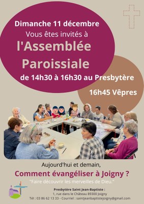 Presbytère Saint Jean Baptiste 1, rue dans le Château 89300 Joigny Tél 03 86 62 13 33 Courriel saintjeanbaptistejoigny@gmail.com